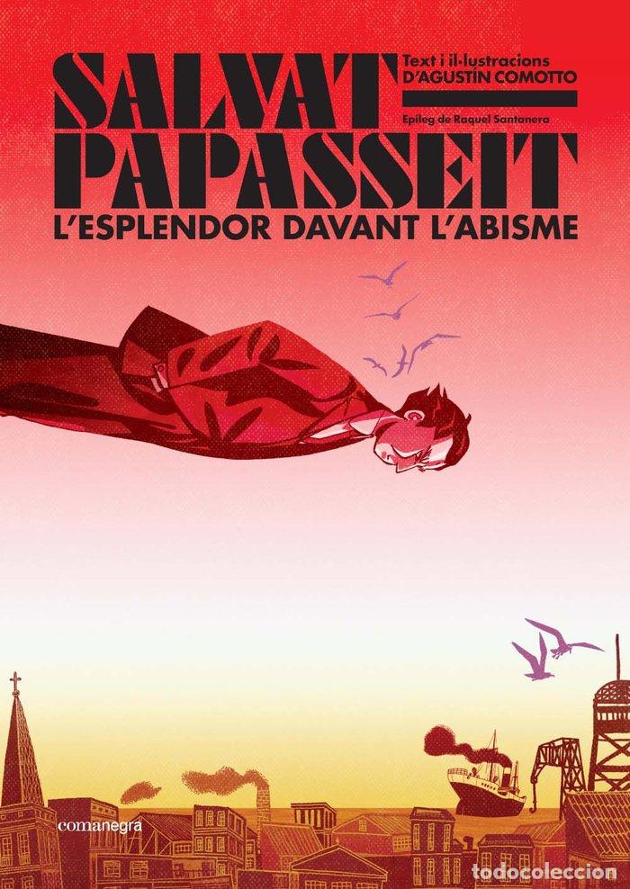 Libros: SALVAT PAPASSEIT LESPLENDOR DAVANT LABISME - COMOTTO, AGUSTIN