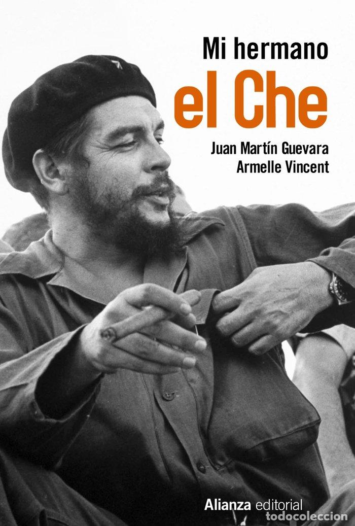 books: MI HERMANO EL CHE - MARTIN GUEVARA, JUAN