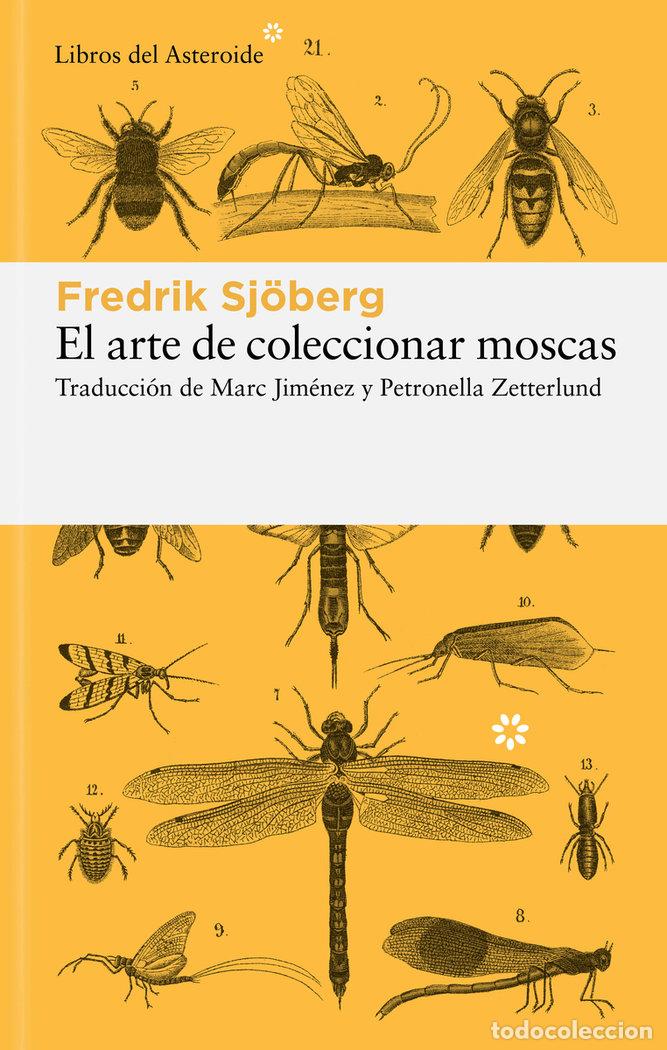 books: ARTE DE COLECCIONAR MOSCAS,EL - FREDICK SJOBERG