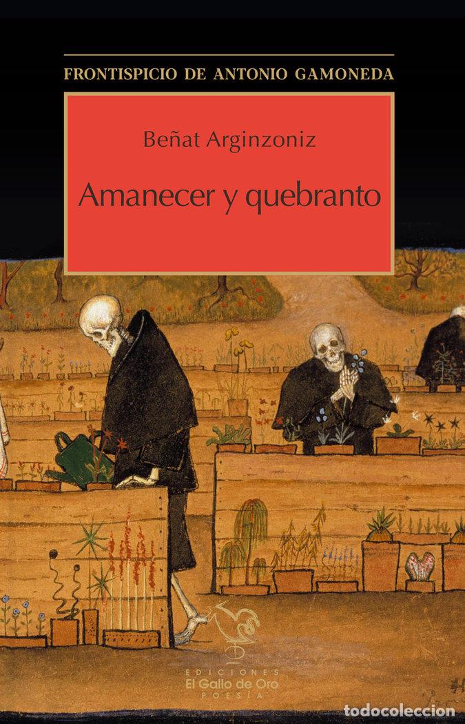 books: AMANECER Y QUEBRANTO - ARGINZONIZ, BE&Ntilde;AT