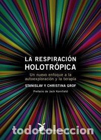 Livros: RESPIRACION HOLOTROPICA,LA - GROF, STANISLAV
