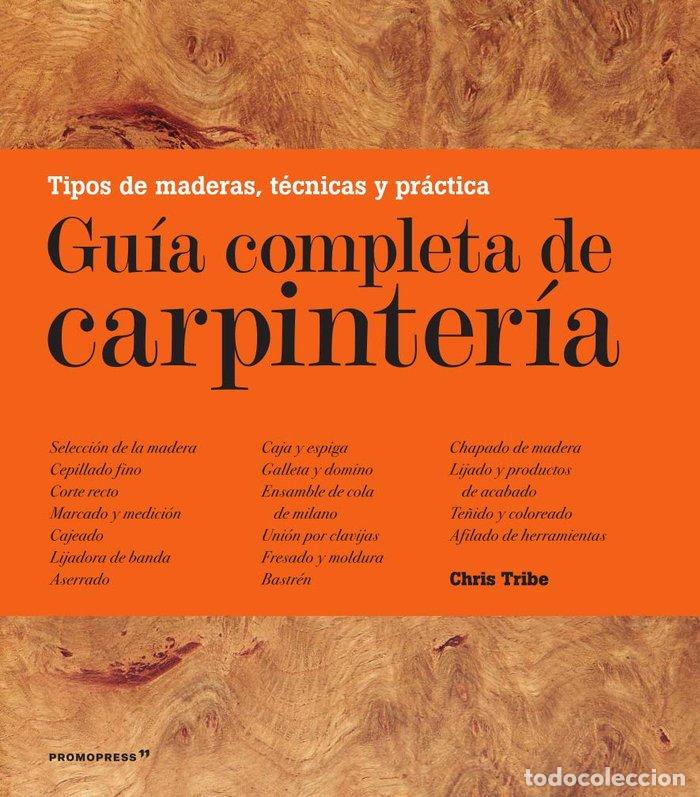 Livros: GUIA COMPLETA DE CARPINTERIA - TRIBE, CHRIS