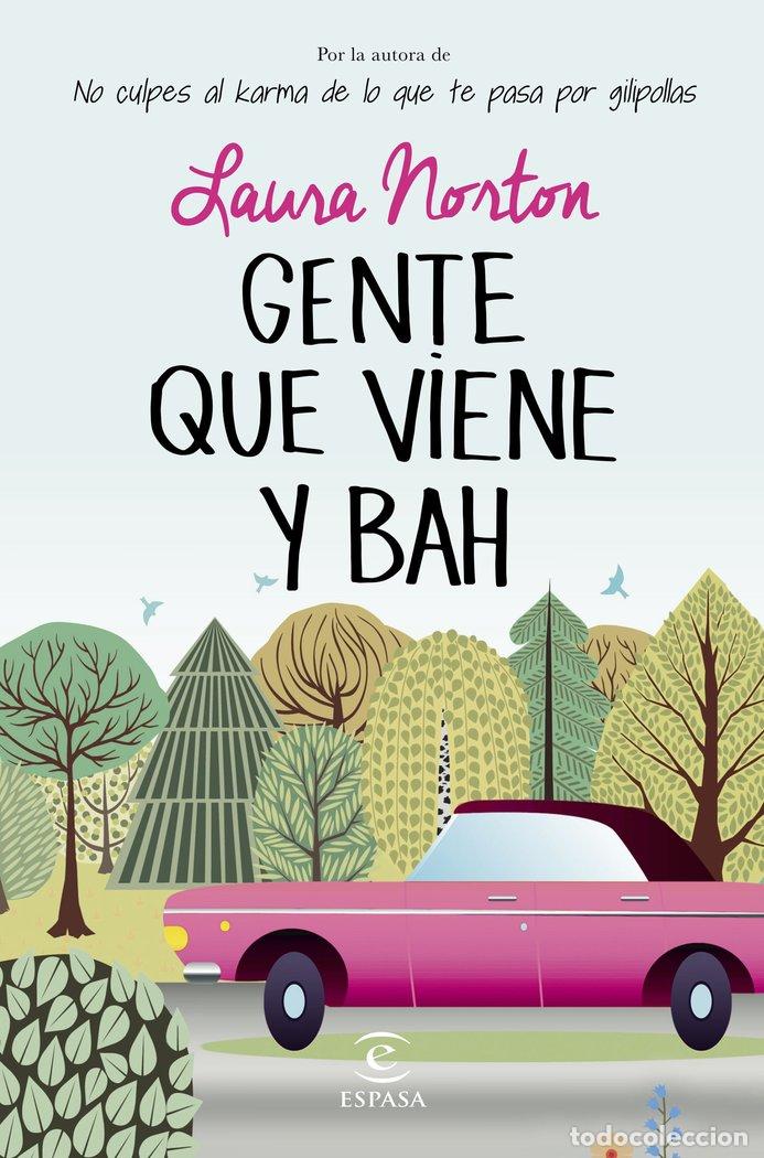 Livros: GENTE QUE VIENE Y BAH - NORTON, LAURA
