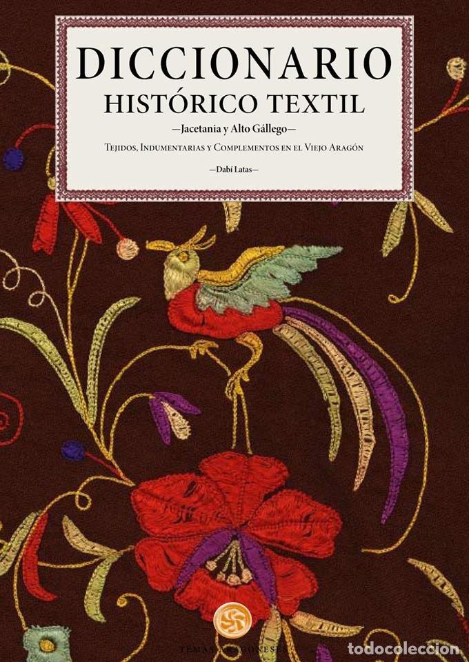 Libros: DICCIONARIO HISTORICO TEXTIL - LATAS ALEGRE, DABI