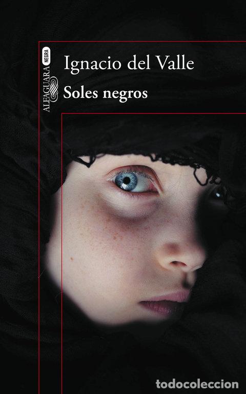 books: SOLES NEGROS - VALLE, IGNACIO DEL