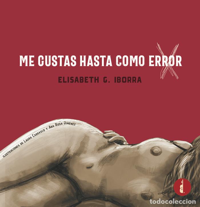 books: ME GUSTAS HASTA COMO ERROR - G IBORRA, ELISABETH