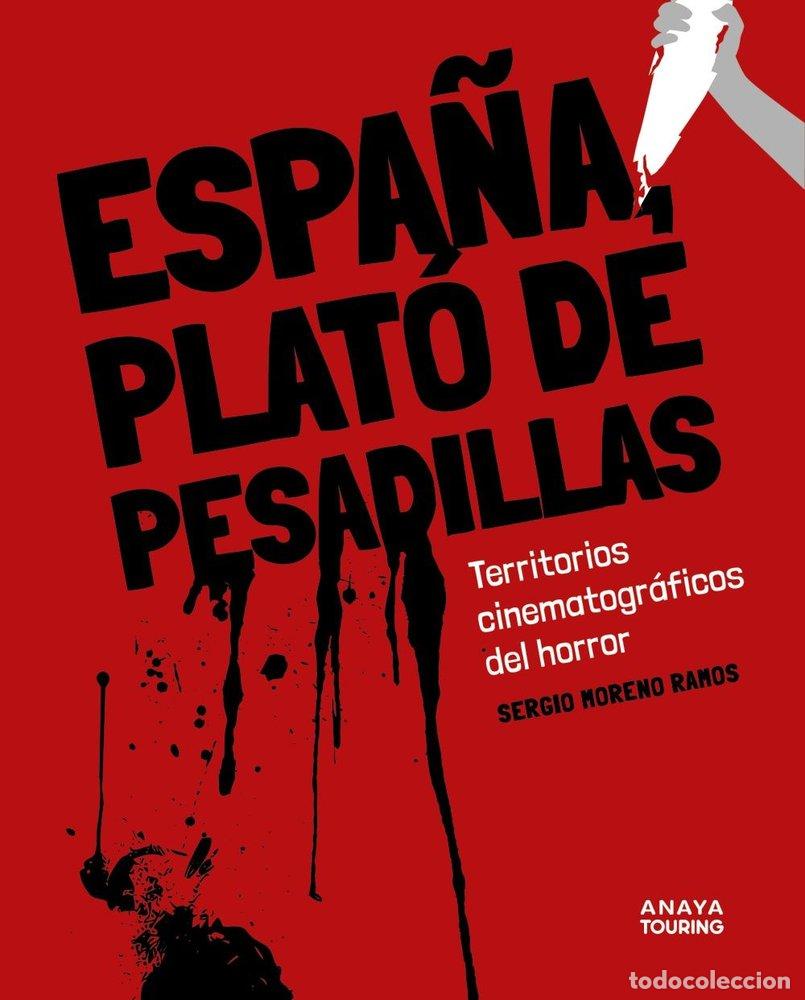 Libros: ESPA&Ntilde;A, PLATO DE PESADILLAS - MORENO RAMOS, SERGIO