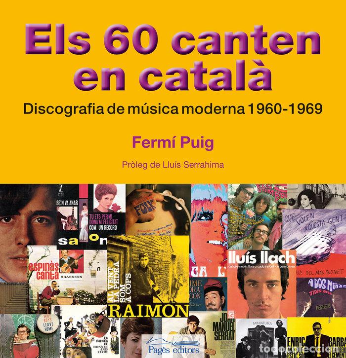 Libros: ELS 60 CANTEN EN CATALA - PUIG, FERMI