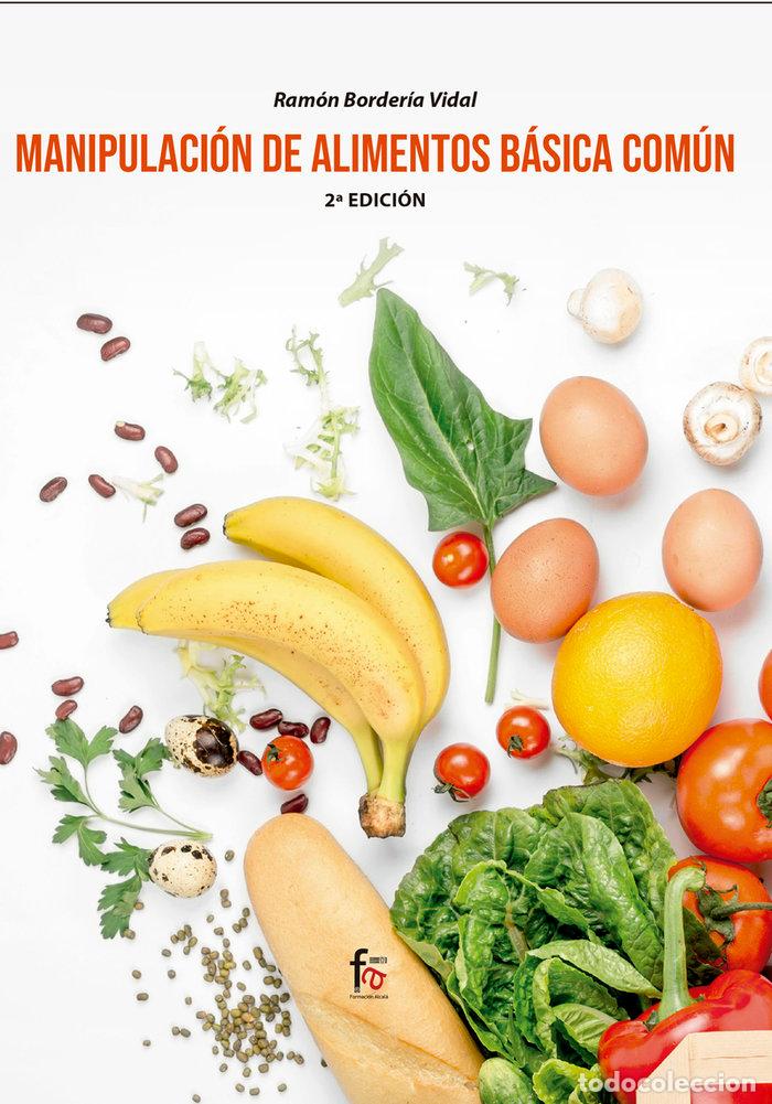 books: MANIPULACION DE ALIMENTOS BASICA COMUN 2&ordf;ED - BORDERIA VIDAL, RAMON