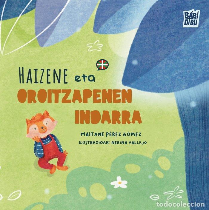 books: HAIZENE ETA OROITZAPENEN INDARRA - PEREZ GOMEZ, MAITANE