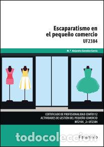 Libri: ESCAPARATISMO EN EL PEQUE&Ntilde;O COMERCIO - GONZALEZ GARCIA, MARIA ALEJANDRA