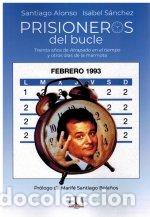 Libri: PRISIONEROS DEL BUCLE - ALONSO, SANTIAGO