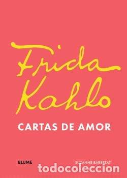 Livres: FRIDA KHALO CARTAS DE AMOR - SUZANNE BARBEZAT