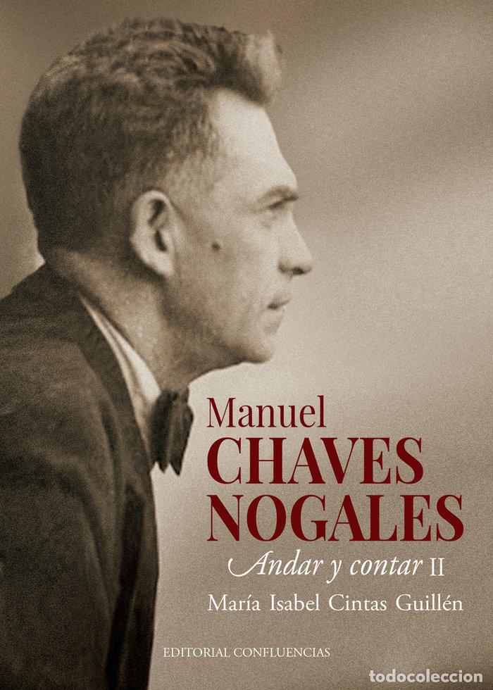 Libri: MANUEL CHAVES NOGALES ANDAR Y CONTAR II - CINTAS GUILLEN, MARIA ISABEL