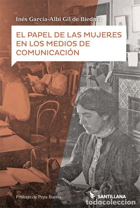 Libri: PAPEL DE LAS MUJERES EN LOS MEDIOS DE COMUNICACION,EL - GARCIA ALBI GIL DE BIEDMA, INES