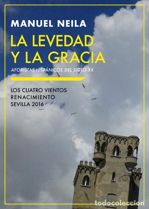 Libros: LEVEDAD Y LA GRACIA,LA - NEILA, MANUEL