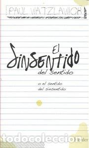Libros: SINSENTIDO DEL SENTIDO,EL - WATZLAWICR, PAUL
