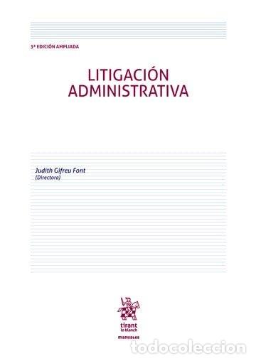 Libros: LITIGACION ADMINISTRATIVA 3&ordf; ED - GIFREU FONT, JUDITH