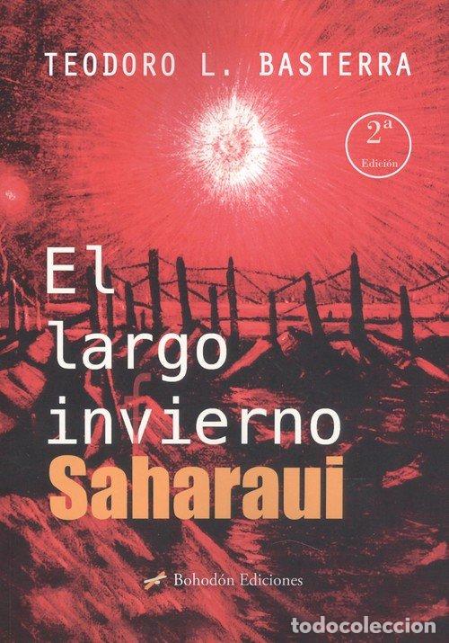 Livres: EL LARGO INVIERNO SAHARAUI - LOPEZ BASTERRA, TEODORO