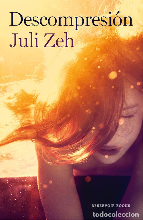 Libros: DESCOMPRESION - ZEH, JULI