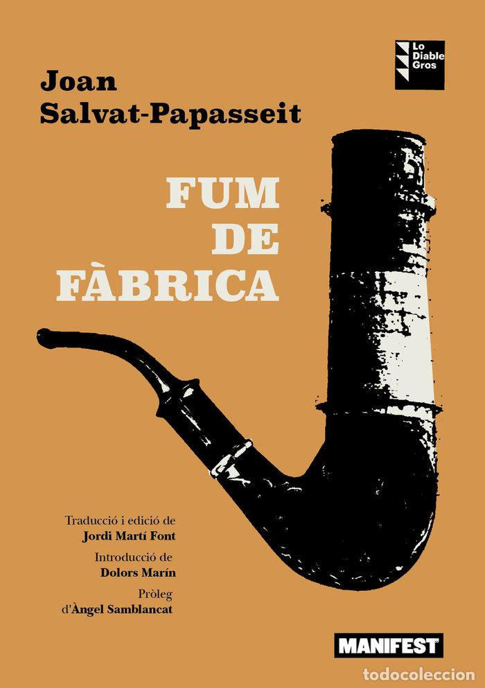 Libros: FUM DE FABRICA - SALVAT PAPASSEIT, JOAN