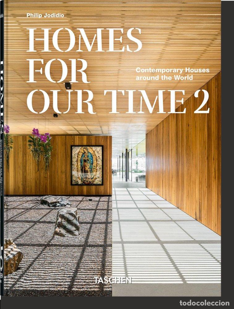 Libros: HOMES FOR OUR TIME CONTEMPORARY HOUSES AROUND THE WORLD VO - JODIDIO, PHILIP