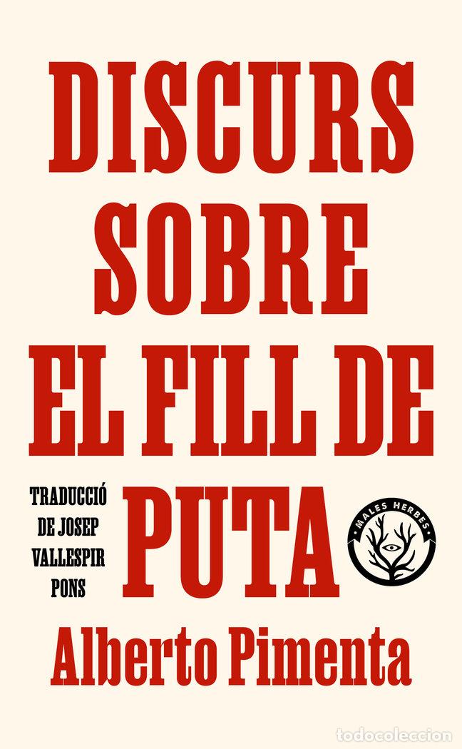 Libros: DISCURS SOBRE EL FILL DE PUTA - PIMENTA, ALBERTO