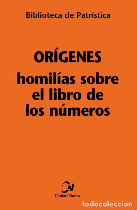 Libros: HOMILIAS SOBRE EL LIBRO DE LOS NUMEROS - ORIGENES