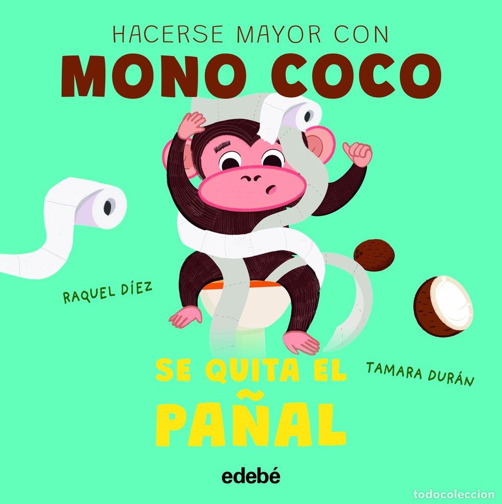 Libros: MONO COCO SE QUITA EL PA&Ntilde;AL - DIEZ, RAQUEL