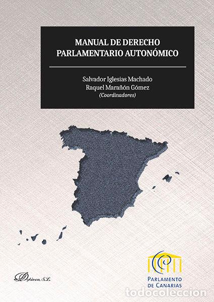 Libri: MANUAL DE DERECHO PARLAMENTARIO AUTONOMICO - IGLESIAS MACHADO, SALVADOR