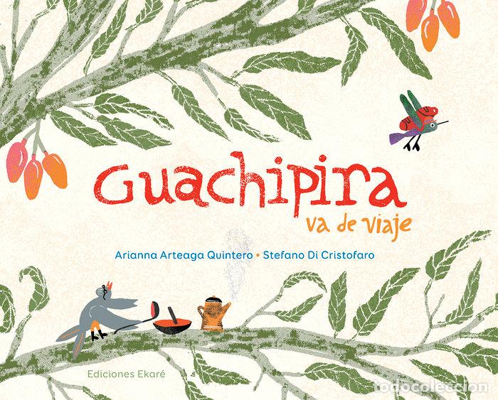 Livros: GUACHIPIRA VA DE VIAJE - ARIANNA ARTEAGA QUINTERO