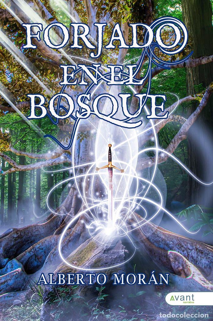 books: FORJADO EN EL BOSQUE - MORAN, ALBERTO