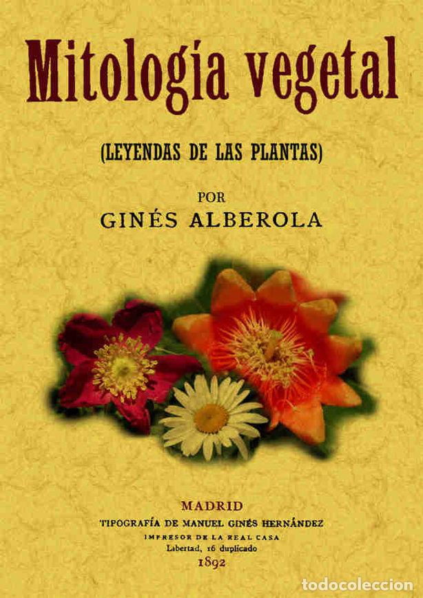 books: MITOLOGIA VEGETAL (LEYENDAS DE LAS PLANTAS) - ALBEROLA, GINES