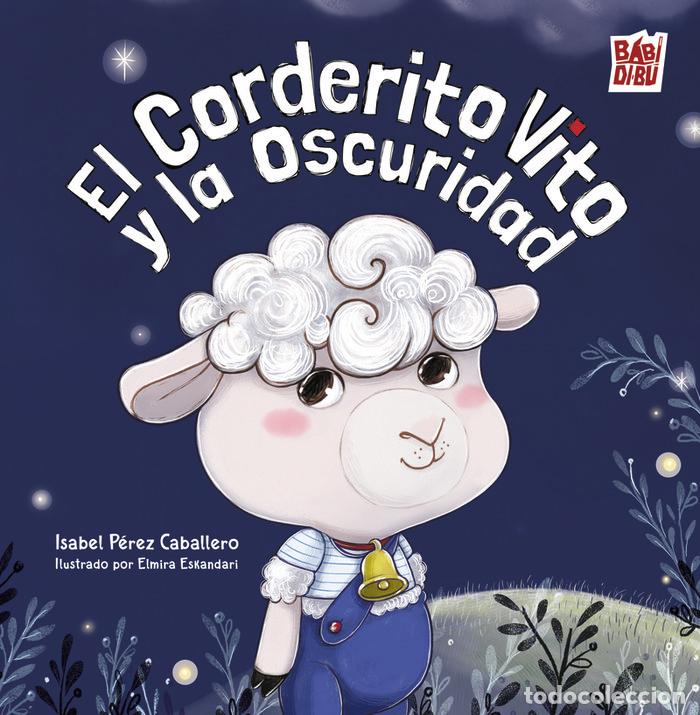 books: CORDERITO VITO Y LA OSCURIDAD, EL - PEREZ CABALLERO, ISABEL