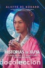 books: HISTORIAS DE XUYA - DE BODARD, ALIETTE