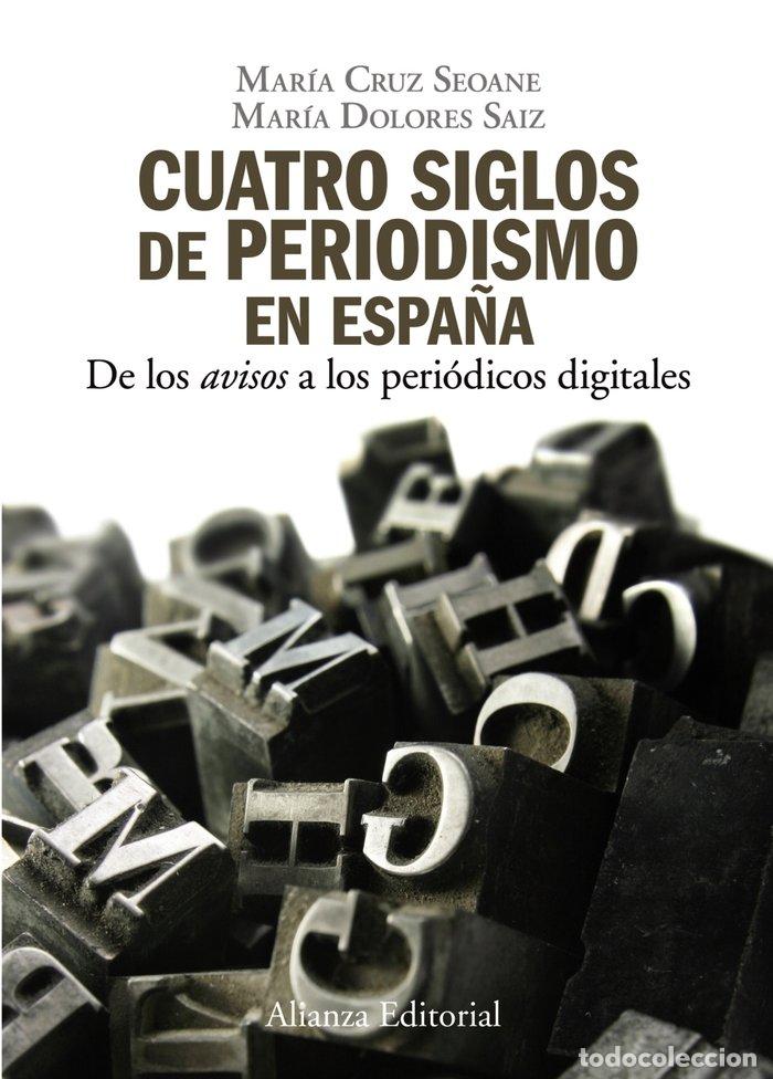 Livros: ALI CUATRO SIGLOS DE PERIODISMO EN ESPA&Ntilde;A - CRUZ SEOANE MARIA