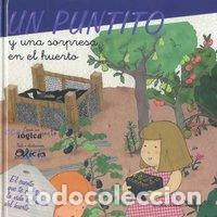 Libros: PUNTITO Y UNA SORPRESA EN EL HUERTO - SEVILLA ATIENZA, ALICIA
