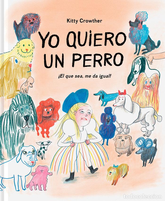 B&uuml;cher: YO QUIERO UN PERRO - CROWTHER, KITTY