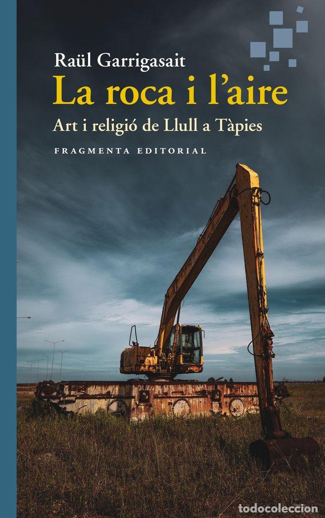 Libros: LA ROCA I LAIRE - GARRIGASAIT, RA&Uuml;L