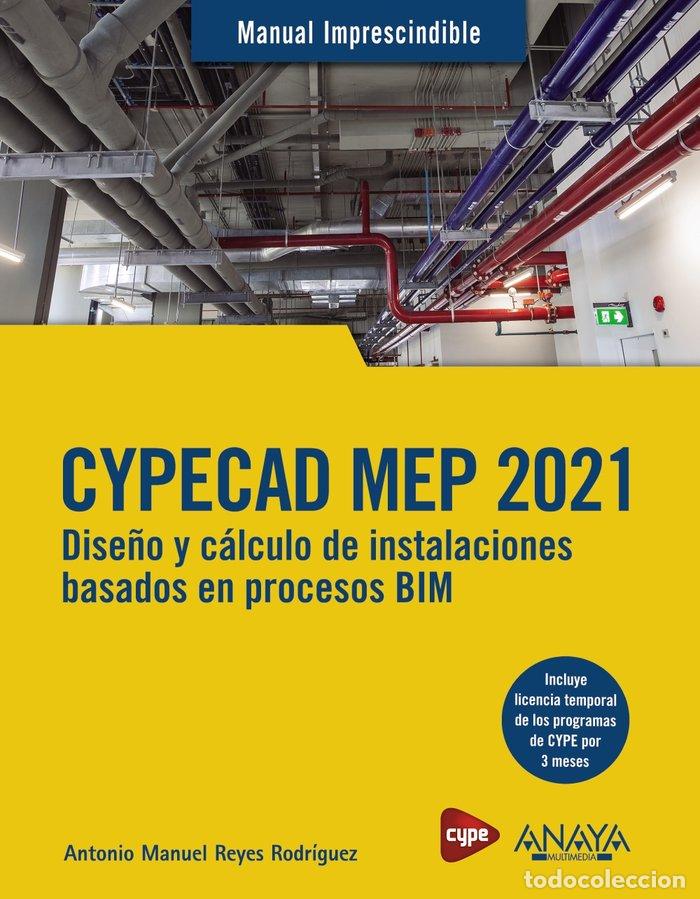 Libros: CYPECAD MEP 2021 DISE&Ntilde;O Y CALCULO DE INST - REYES RODRIGUEZ, ANTONIO MANUEL