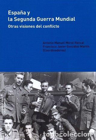 Libros: ESPA&Ntilde;A Y LA SEGUNDA GUERRA MUNDIAL - AA.VV.