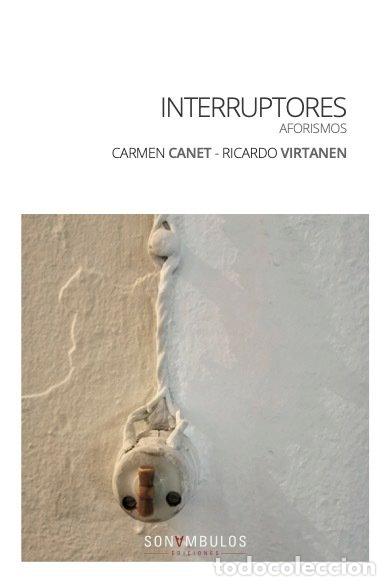 Libri: INTERRUPTORES - CANET, CARMEN