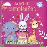 books: LA FIESTA DE CUMPLEA&Ntilde;OS - .