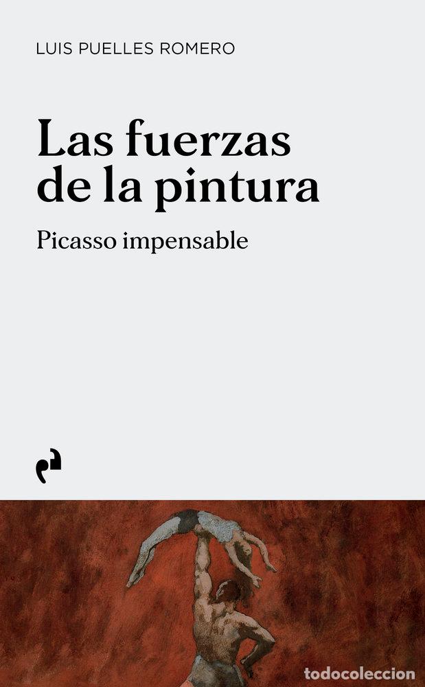 books: FUERZAS DE LA PINTURA,LAS - PUELLES ROMERO, LUIS