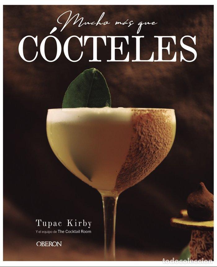 books: MUCHO MAS QUE COCTELES - KIRBY, TUPAC