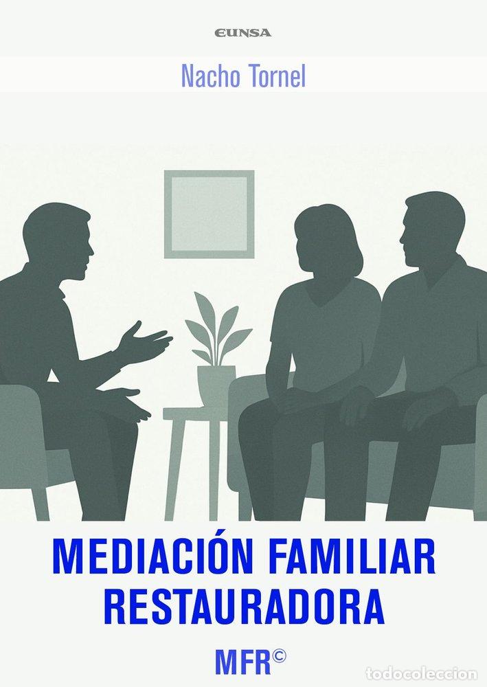 books: MEDIACION FAMILIAR RESTAURADORA - TORNEL GARCIA, IGNACIO
