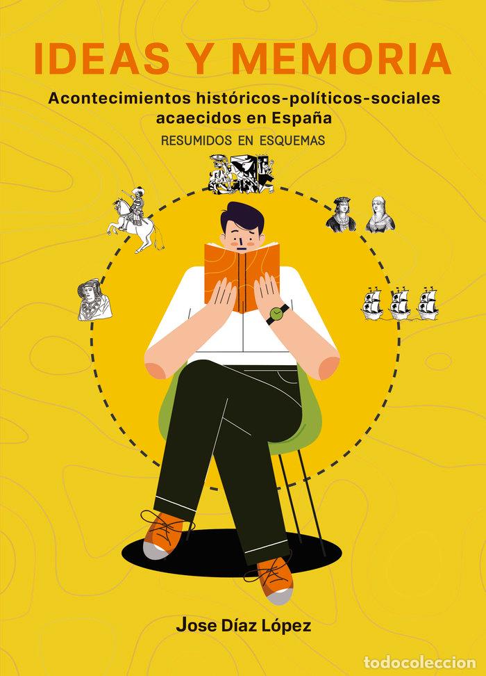books: IDEAS Y MEMORIA - DIAZ LOPEZ, JOSE