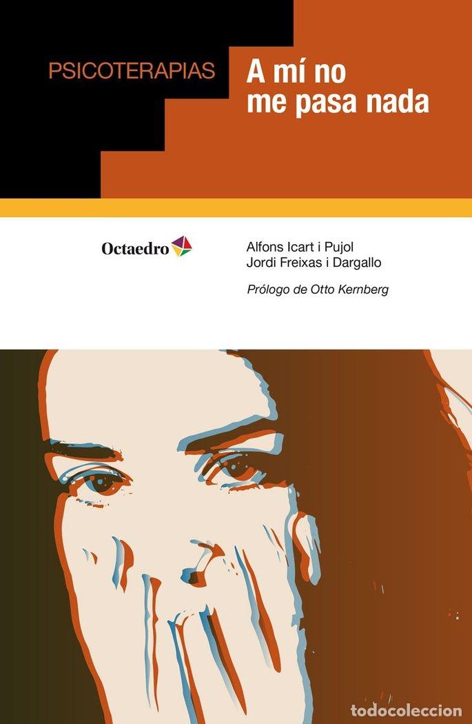 Libri: A MI NO ME PASA NADA - ICART I PUJOL, ALFONS
