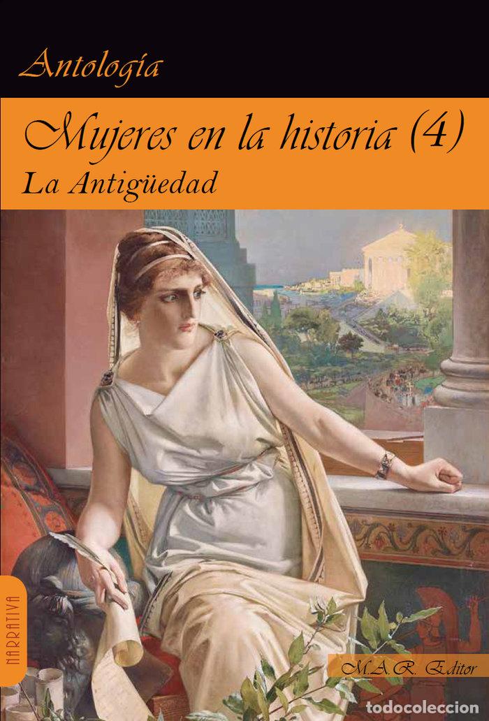 books: MUJERES EN LA HISTORIA 4 LA ANTIGUEDAD - AA.VV