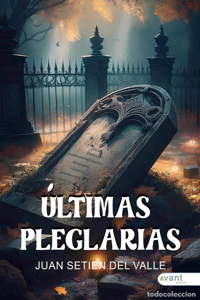 Livres: ULTIMAS PLEGARIAS - SETIEN DEL VALLE, JUAN